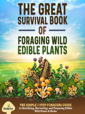 cover image of The Great Survival Book of Foraging Wild Edible Plants